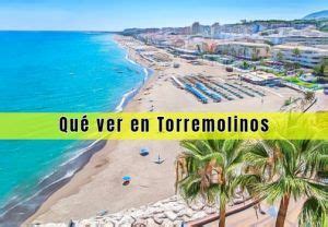 Qué Ver en Torremolinos ️15 Sitios Alucinantes para。